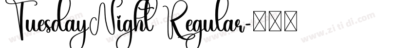 TuesdayNight Regular字体转换